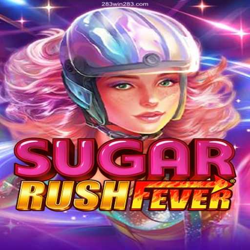 Exploring SugarRushFever and the Trusted Platform 283win.Com